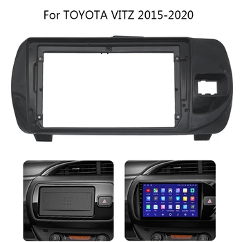 Autoraadio Sidekirmega TOYOTA VITZ 2015-2020 Auto Stereo Paneel, Integreeritud CD-Sisekujundus paigaldusraam Kit Center Kontrolli Omanik