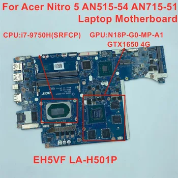 Eest Acer Nitro 5 AN515-54 AN715-51 Sülearvuti Emaplaadi CPU:I7-9750H SRF6CP GPU:N18P -G0 -MP-A1 GTX 1650 4G 100% Test Ok
