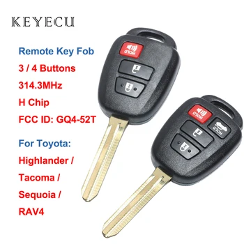 Keyecu Remote Auto Võti Fob 3 / 4 nuppu 314.3 MHz H Kiip Toyota Rav4 Highlander Tacoma Sequoia - FCC ID: GQ4-52T