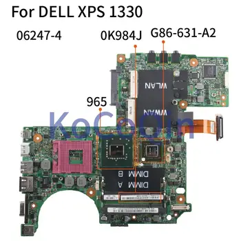 KoCoQin Sülearvuti Emaplaadi DELL XPS 1330 M1330 Emaplaadi 06247-4 CN-0K984J 965 G86-631-A2 DDR2