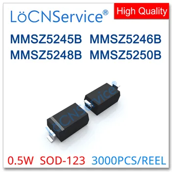 LoCNService 3000PCS 500mW SOD123 MMSZ5245B MMSZ5246B MMSZ5248B MMSZ5250B Ühise VÕI Kõrge kvaliteedi SMD 1206