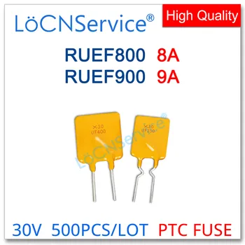 LoCNService 500PCS RUEF800 RUEF900 30V 8A 9A UF800 UF900 Resettable Kaitsme PTC DIP Hiina Kõrge Kvaliteedi RUEF