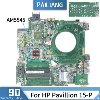 PAILIANG Sülearvuti emaplaadi HP Pavillion 15-P Emaplaadi DAY23AMB6C0 Core AM5545 TESTITUD DDR3