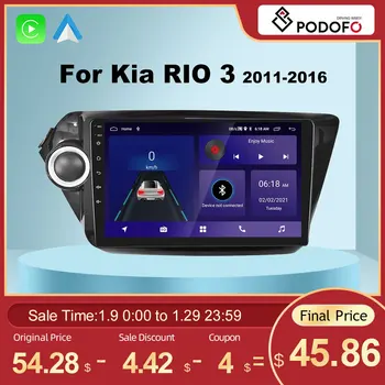 Podofo 4G Android CarPlay Auto Raadio Kia RIO 3 4 2011-2016 Multimeedia Mängija, 2din juhtseade GPS Navigation RDS-i HiFi Stereo