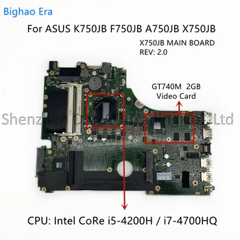 X750JB PEAMINE JUHATUSE REV:2.0 ASUS A750J A750JB F750JB K750JB X750JB Sülearvuti Emaplaadi Koos i5 i7-4700HQ CPU GT740M 2GB-GPU